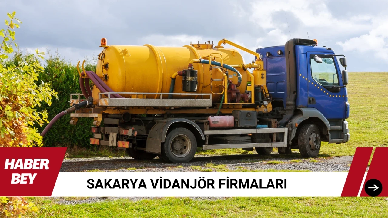 Sakarya Vidanjör Firmaları Detaylar Haberimizde.