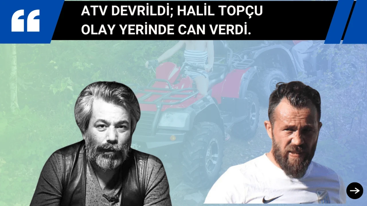 Kocaelispor'un eski futbolcusu İshak Topçu'nun ağabeyi olan Halil Topçu, ATV ile Kaza yaptı...