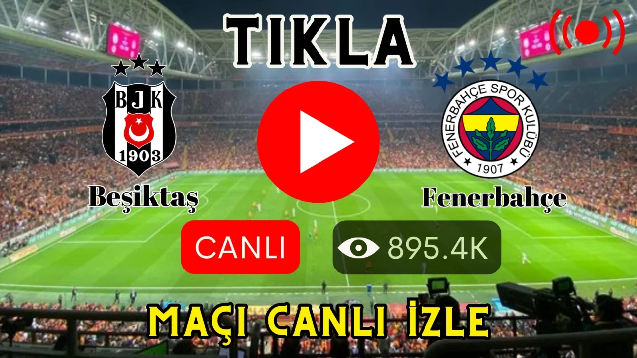 BEŞİKTAŞ FENERBAHÇE Maçı HD CANLI VE ŞİFRESİZ DERBİ İZLEMEK İSTİYORSANIZ!!! SAYFA BİLDİRİMİNİ MUTLAKA AÇIN! MESAJ BİLDİRİMLE GELECEKTİR!!