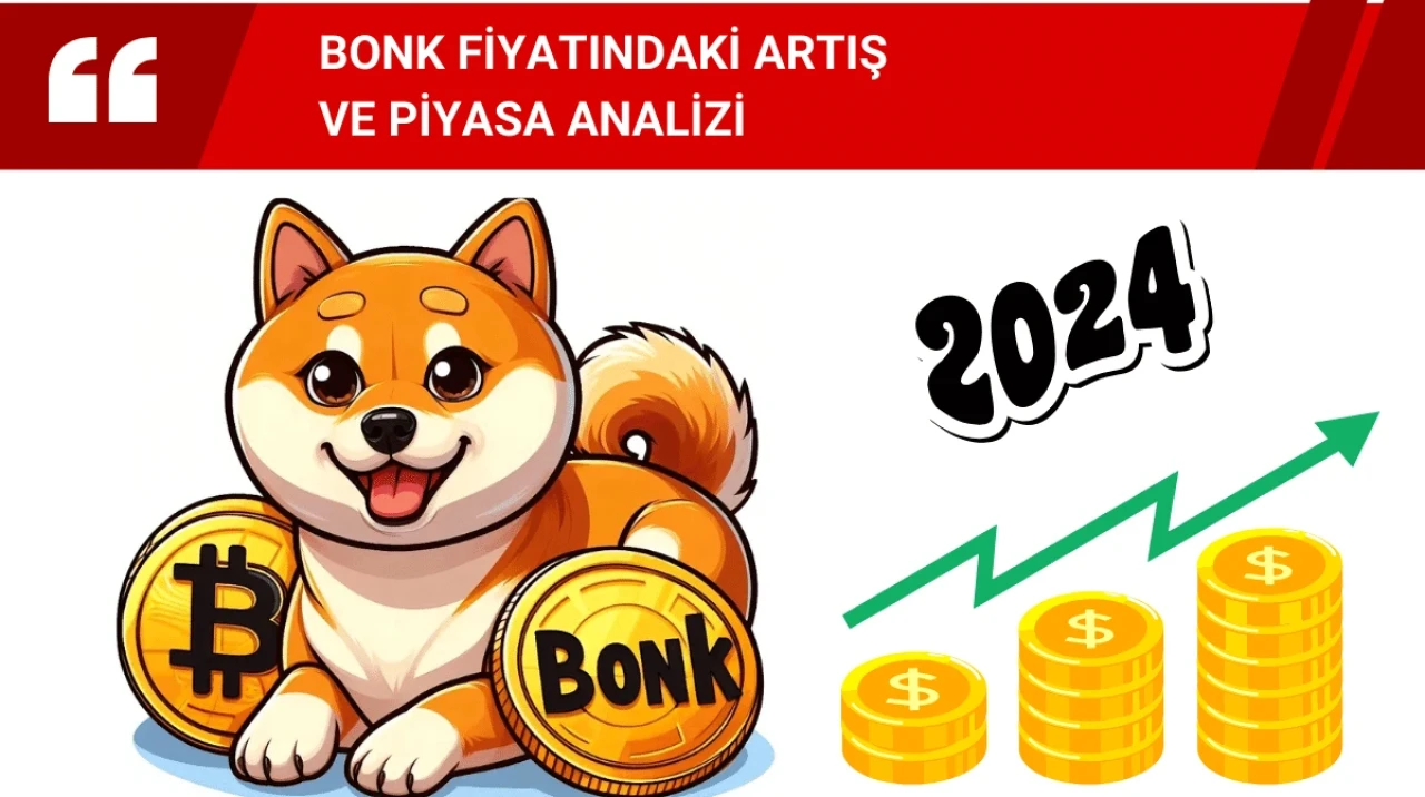 Binance'in BONK için başlattığı yeni kampanya ve Binance Convert'e eklenmesi, Bonk Yükselecek mi düşecek mi? Tüm Analizleri...