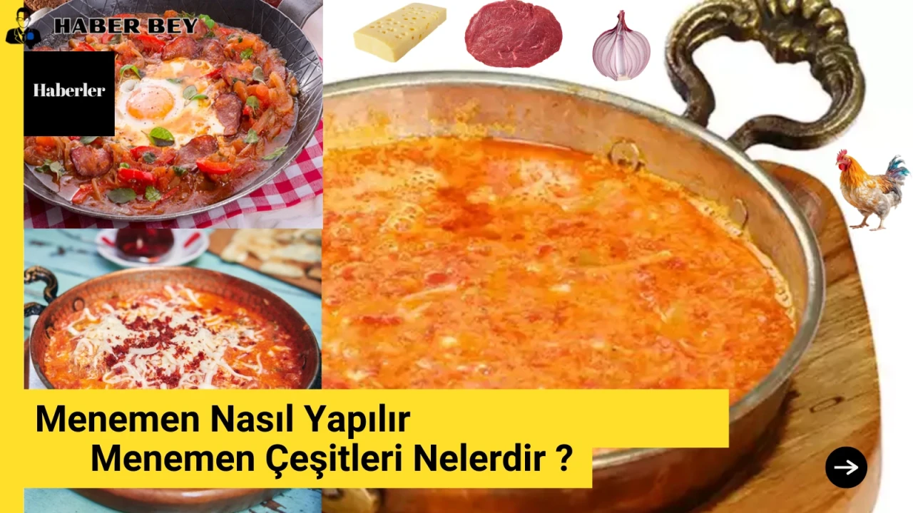 Menemen Nasıl yapılır? Çeşitleri nelerdir? Soğanlı mı, Soğansız mı? Menemen tarihçesi nedir? İlk kim yapmıştır nerede yapmıştır ve daha fazlası...