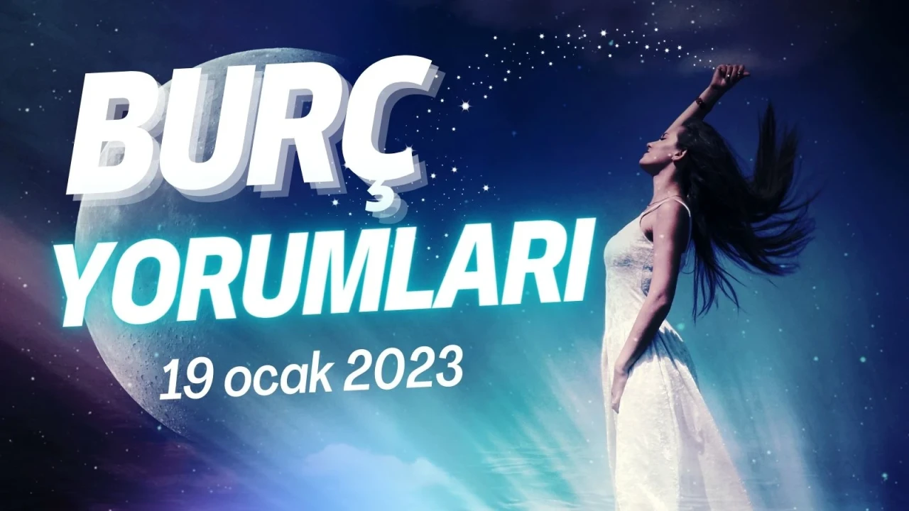 19 Ocak 2024 Günlük Burç Yorumları | Astroloji Yorumu