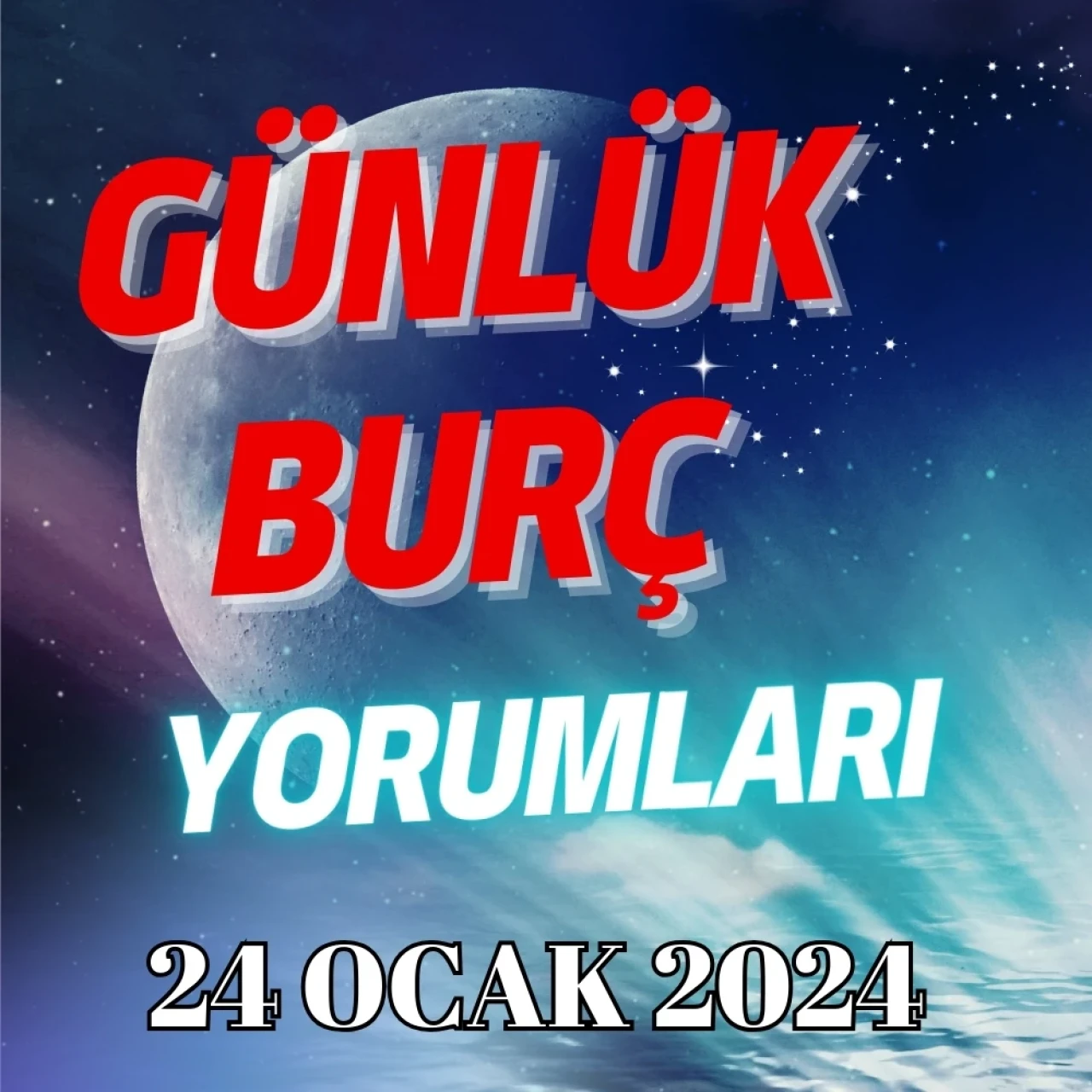 24 Ocak 2024 Çarşamba: Günlük burç yorumları