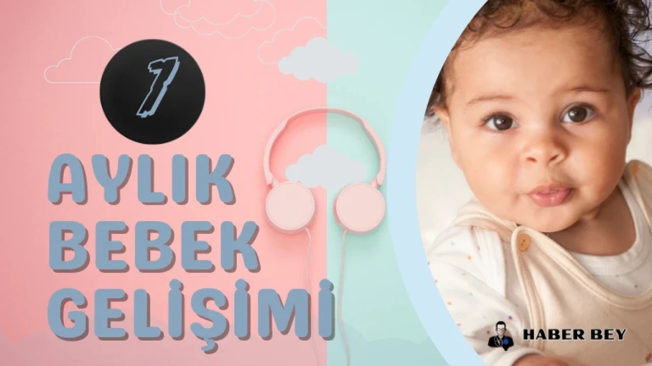 7 Aylık Bebek Gelişimi: Kilosu, boyu ve Aşıları