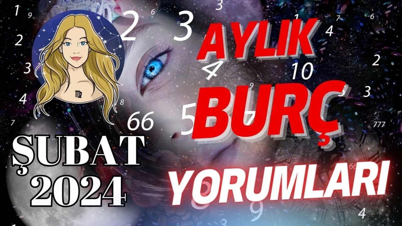 Başak burcu Aylık Burç Yorumları Şubat 2024