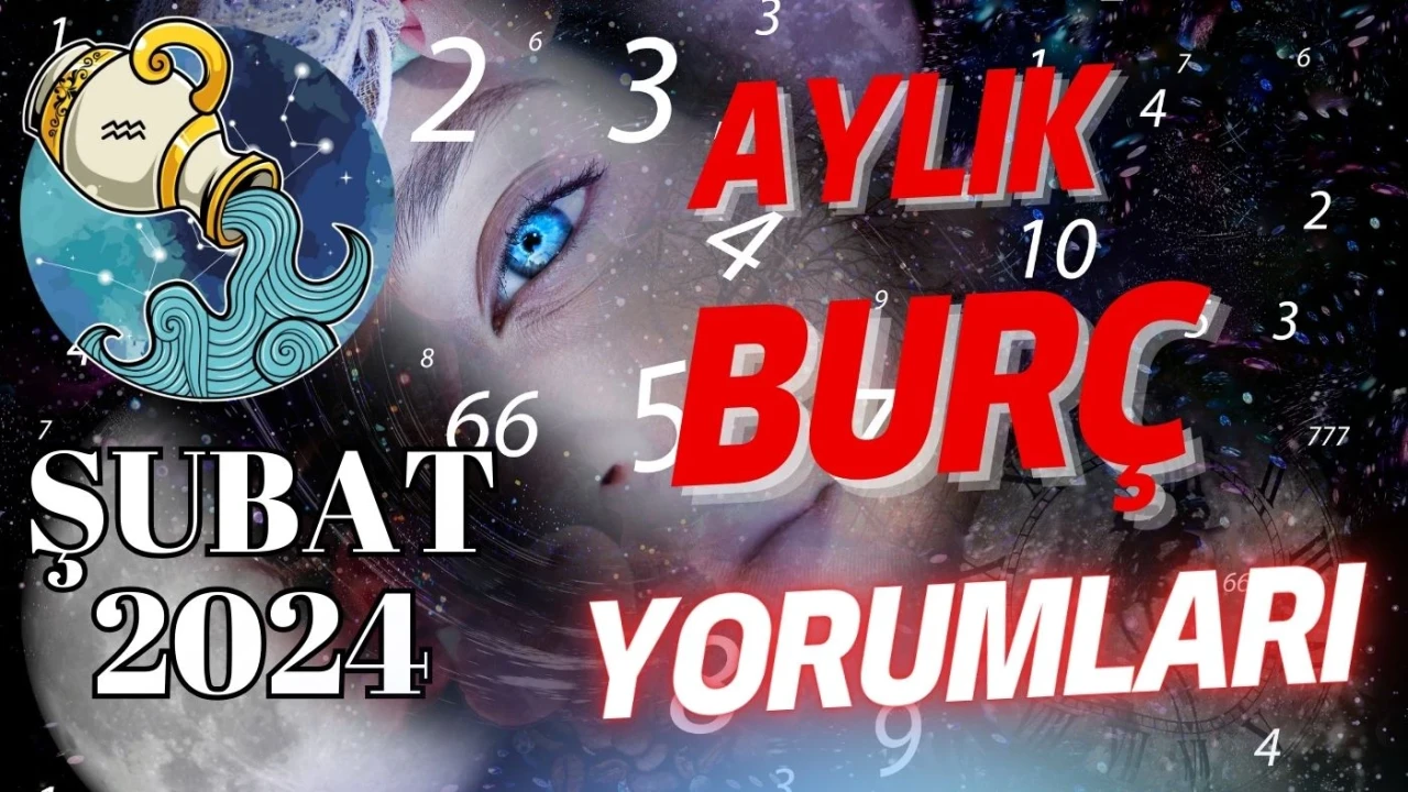 Kova burcu Aylık Burç Yorumları Şubat 2024