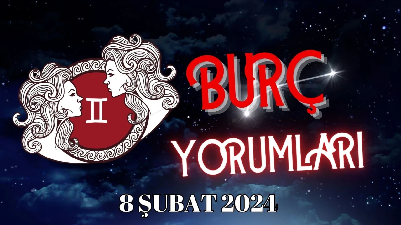 8 Şubat İkizler Burcu: Günlük Burç Yorumu