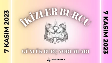 İkizler Burcu Günlük Burç Yorumu 7 Kasım 2023