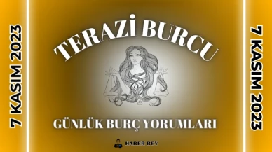 Terazi Burcu Günlük Burç Yorumu 7 Kasım 2023