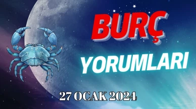 Yengeç Burcu Günlük Burç Yorumu 27 Ocak 2024 Cumartesi