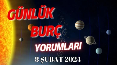 Günlük Burç Yorumları 8 Şubat 2024