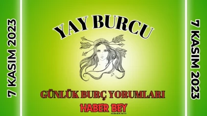 Yay Burcu Günlük Burç Yorumu 7 Kasım 2023