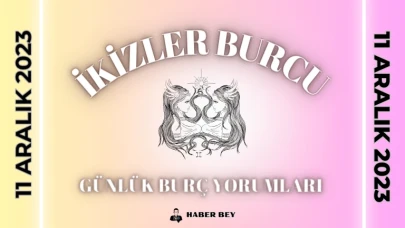 İkizler Burcu Günlük Burç Yorumu 11 Aralık 2023