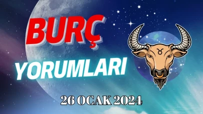 Boğa Burcu Günlük Burç Yorumu 26 Ocak 2024 Cuma