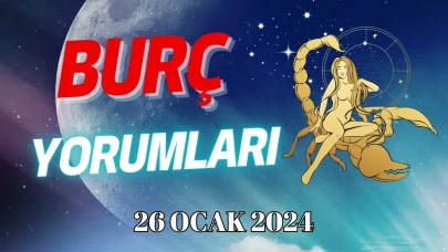 Akrep Burcu Günlük Burç Yorumu 26 Ocak 2024 Cuma