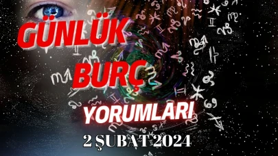 Günlük Burç Yorumları 2 Şubat 2024