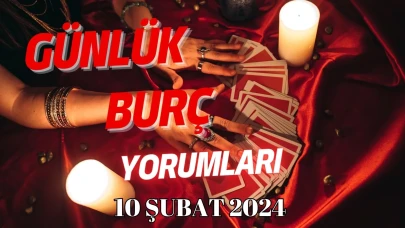 Günlük Burç Yorumları 10 Şubat 2024