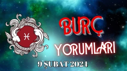 9 Şubat Balık Burcu: Günlük Burç Yorumu