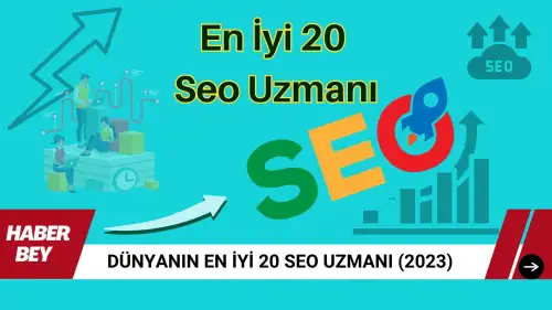 Dünyanın En İyi 20 SEO Uzmanı 2023