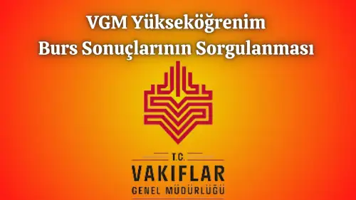 VGM Yükseköğrenim Burs Sonuçlarının Sorgulanması