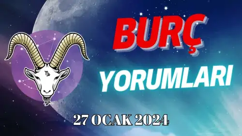 Oğlak Burcu Günlük Burç Yorumu 27 Ocak 2024 Cumartesi