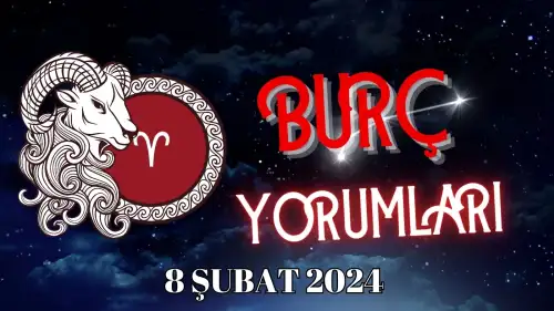 8 Şubat Koç Burcu Günlük Burç Yorumları