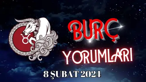 8 Şubat Boğa Burcu Günlük Burç Yorumu