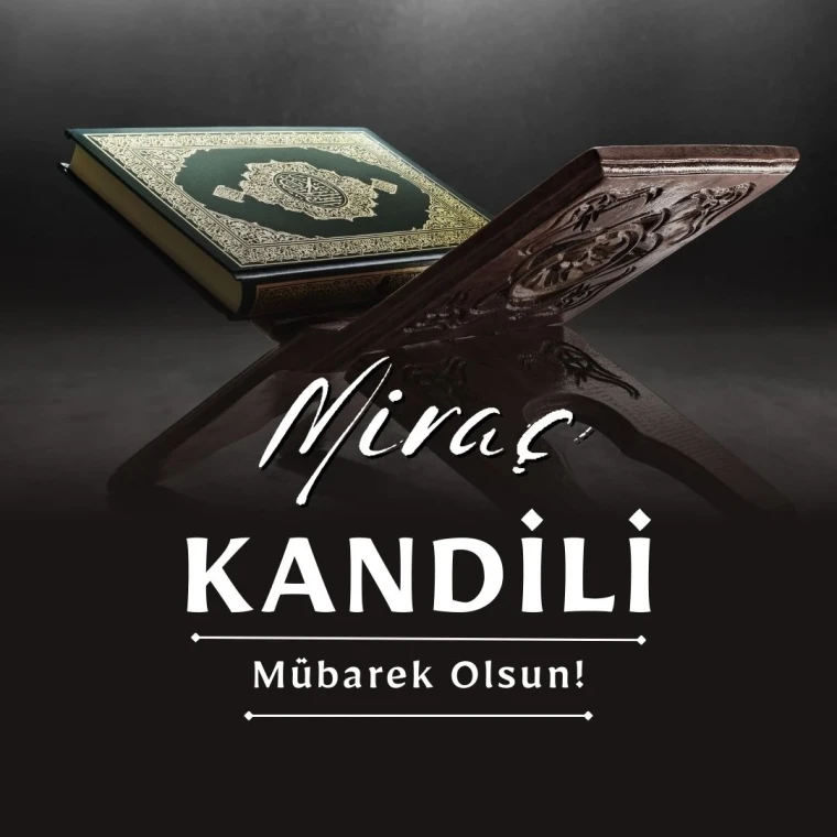 2024 Miraç Kandili Ne Zaman? Miraç Kandili Mesajları 2024 8