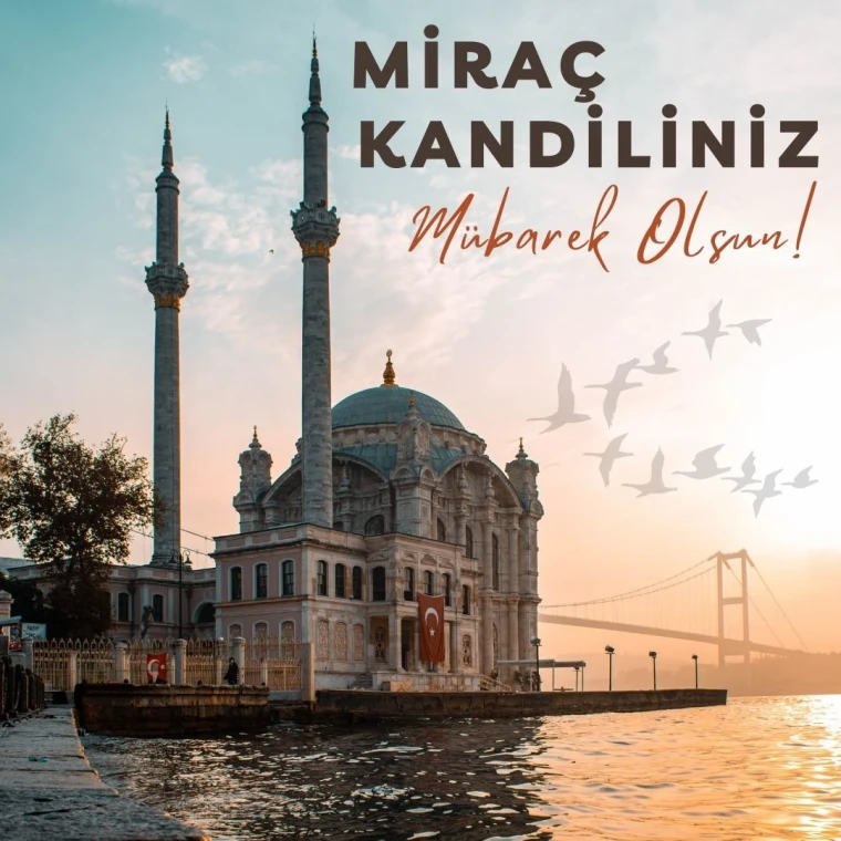 2024 Miraç Kandili Ne Zaman? Miraç Kandili Mesajları 2024 10