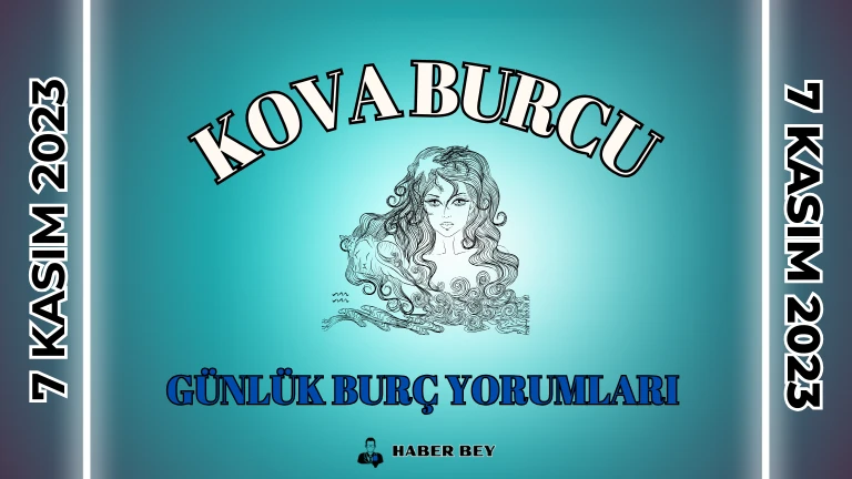 Kova Burcu Günlük Burç Yorumu 7 Kasım 2023