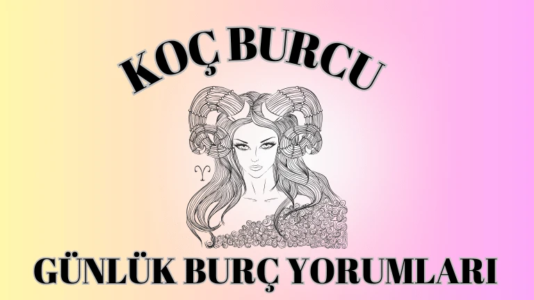 Koç Burcu Günlük Burç Yorumları: 12 Aralık 2023 Astroloji Size Ne söylüyor?