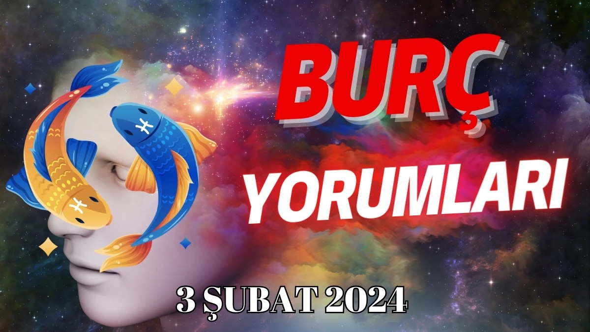 Balık Burcu Günlük Burç Yorumu 3 Şubat 2024 Günlük burç yorumları