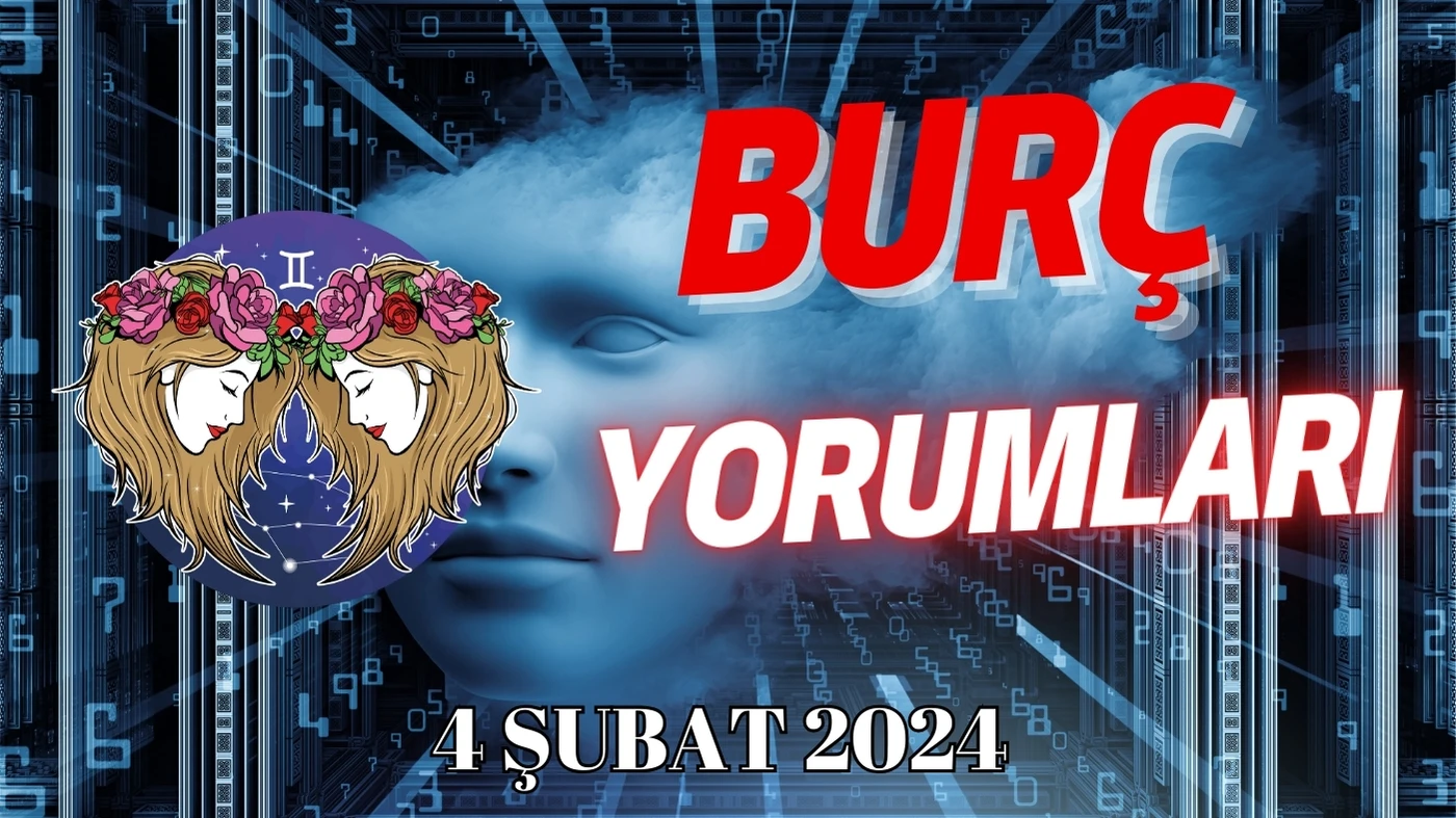 ikizler Burcu Günlük Burç Yorumu 4 Şubat 2024 Günlük burç yorumları, Haftalık, Aylık burç yorumları, astroloji Yorumları, Günlük tarof falı, kahve falı, Burç Yorumu 5 Şubat 2024