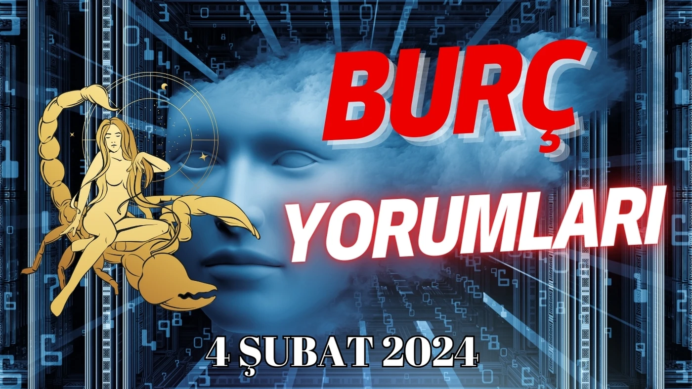 Akrep Burcu Günlük Burç Yorumu 4 Şubat 2024 Günlük burç yorumları, Haftalık, Aylık burç yorumları, astroloji Yorumları, Günlük tarof falı, kahve falı, Burç Yorumu 5 Şubat 2024