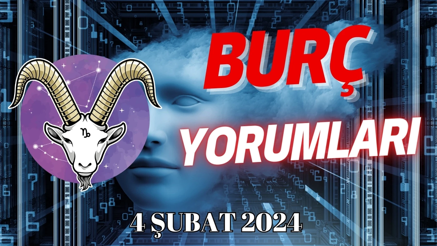 Oğlak Burcu Günlük Burç Yorumu 4 Şubat 2024 Günlük burç yorumları, Haftalık, Aylık burç yorumları, astroloji Yorumları, Günlük tarof falı, kahve falı, Burç Yorumu 5 Şubat 2024